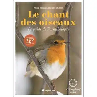 Le chant des oiseaux – Guide de l’ornithologue – Livre + CD – A Bossus, F Charron – Sang de la Terre – Image 4